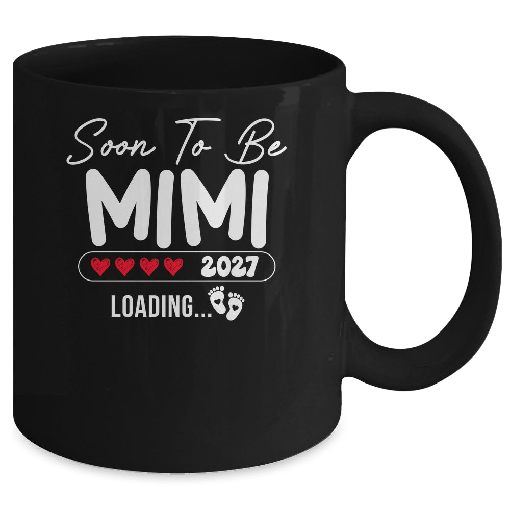 Soon To Be Mimi 2027 Loading Promoted To Mimi Est 2027 Mug | teecentury