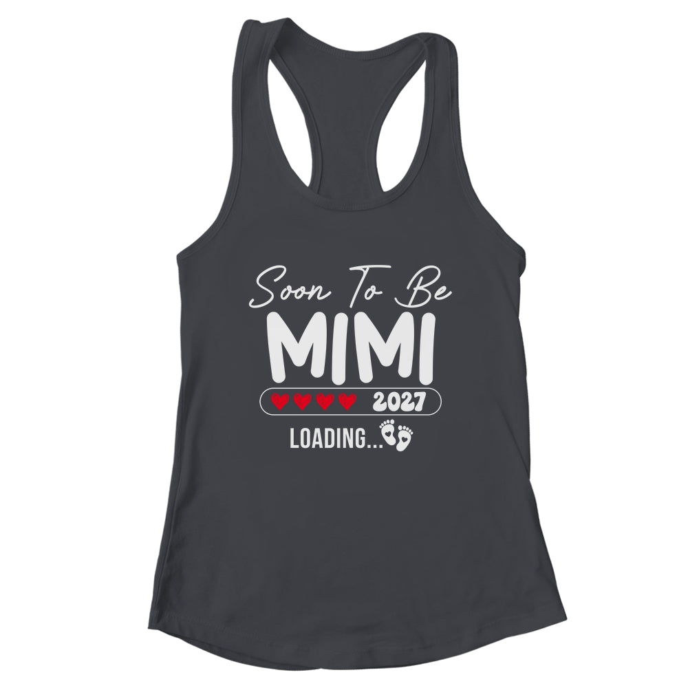 Soon To Be Mimi 2027 Loading Promoted To Mimi Est 2027 Shirt & Tank Top | teecentury