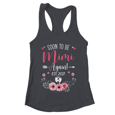 Soon To Be Mimi Again Est 2027 Mothers Day Shirt & Tank Top | teecentury