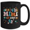 Soon To Be Mimi Est 2024 Pregnancy Announcement Groovy Mug | teecentury