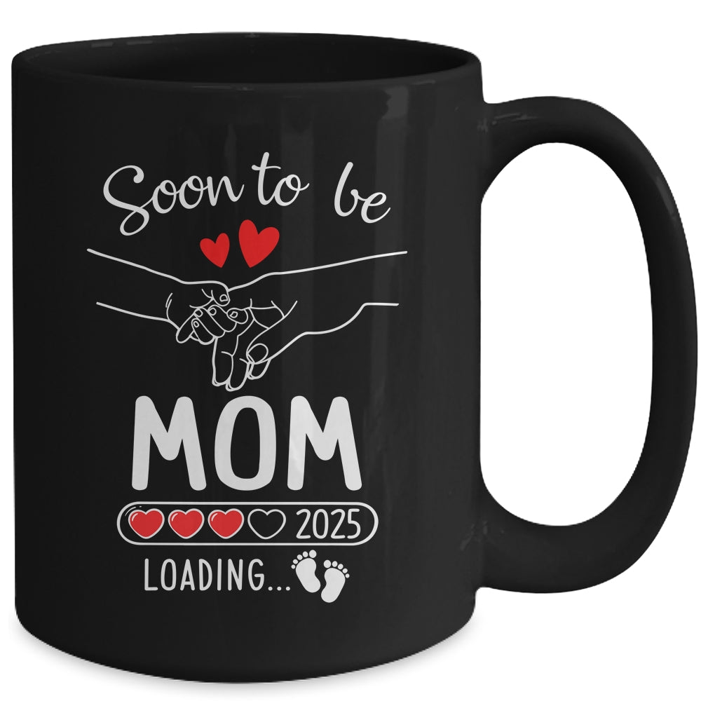 Soon To Be Mom 2025 Loading Pregnancy Announcement Mom Mug | teecentury