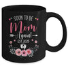 Soon To Be Mom Again Est 2025 Mothers Day Mug | teecentury