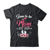 Soon To Be Mom Est 2024 Mothers Day First Time Mom Shirt & Tank Top | teecentury
