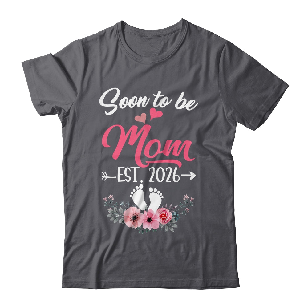 Soon To Be Mom Est 2026 Mothers Day First Time Mom Shirt & Tank Top | teecentury