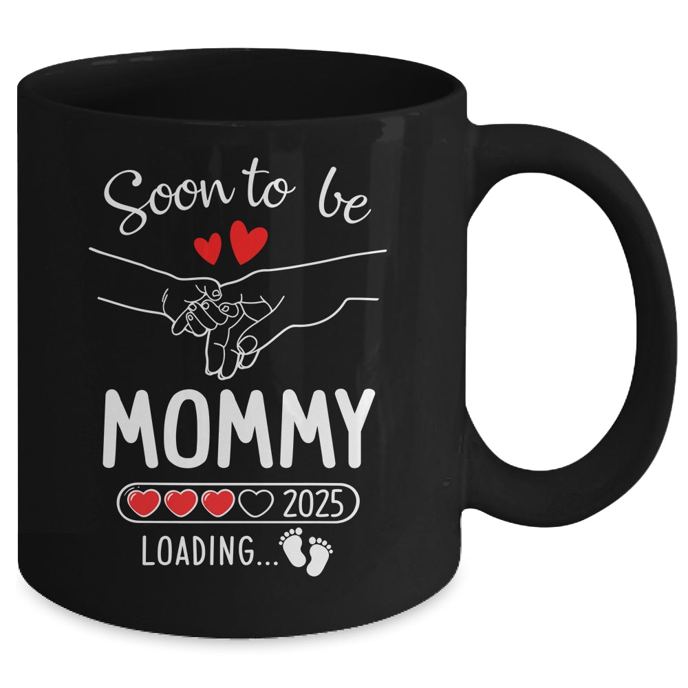 Soon To Be Mommy 2025 Loading Pregnancy Announcement Mommy Mug | teecentury