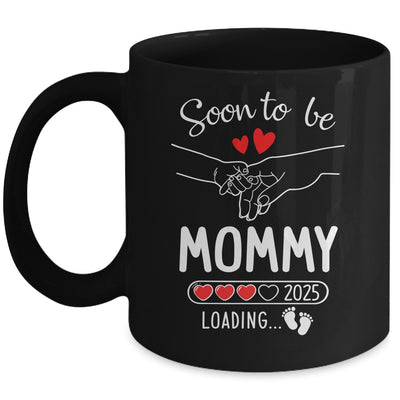 Soon To Be Mommy 2025 Loading Pregnancy Announcement Mommy Mug | teecentury