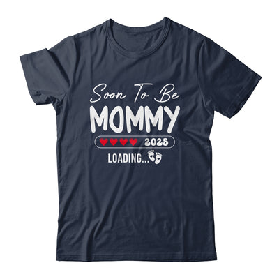 Soon To Be Mommy 2025 Loading Promoted To Mommy Est 2025 Shirt & Tank Top | teecentury