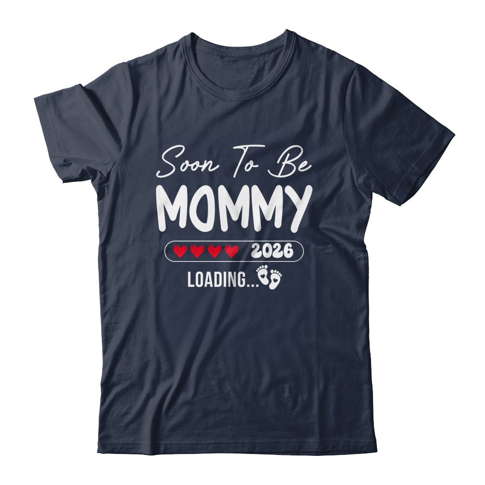 Soon To Be Mommy 2026 Loading Promoted To Mommy Est 2026 Shirt & Hoodie | teecentury