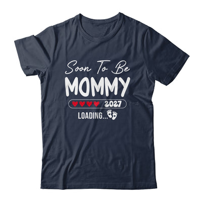 Soon To Be Mommy 2027 Loading Promoted To Mommy Est 2027 Shirt & Tank Top | teecentury