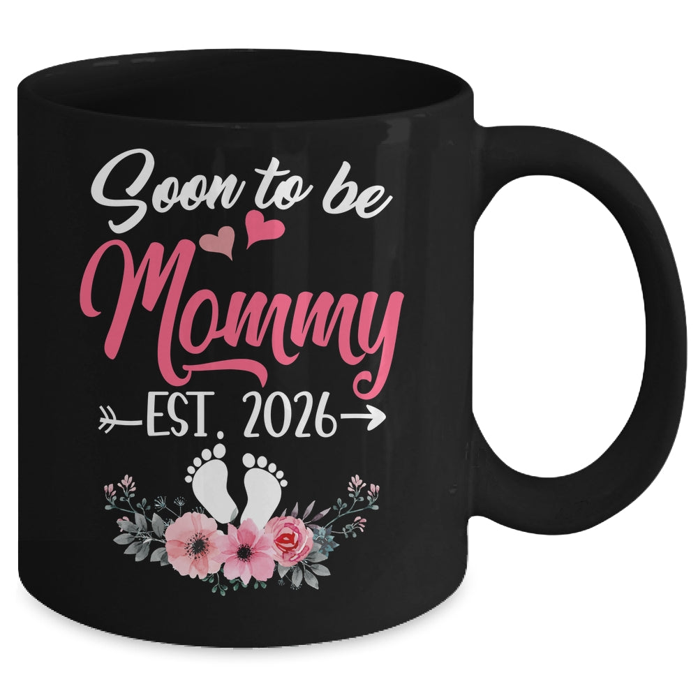 Soon To Be Mommy Est 2026 Mothers Day First Time Mommy Mug | teecentury