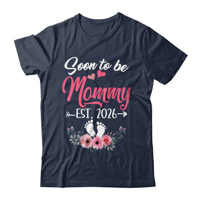 Soon To Be Mommy Est 2026 Mothers Day First Time Mommy Shirt & Tank Top | teecentury