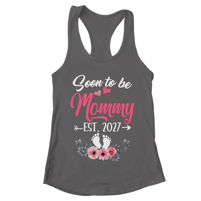 Soon To Be Mommy Est 2027 Mothers Day First Time Mommy Shirt & Tank Top | teecentury