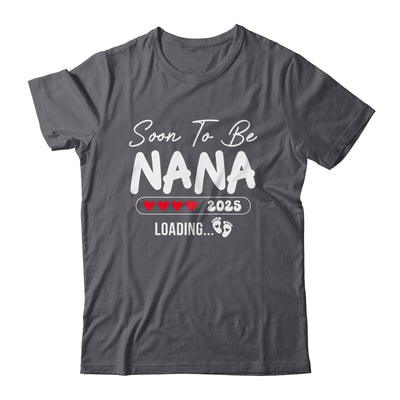Soon To Be Nana 2025 Loading Promoted To Nana Est 2025 Shirt & Tank Top | teecentury