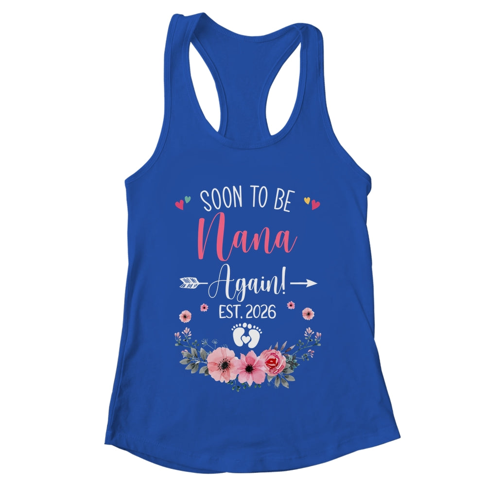 Soon To Be Nana Again Est 2026 Mothers Day Shirt & Tank Top | teecentury
