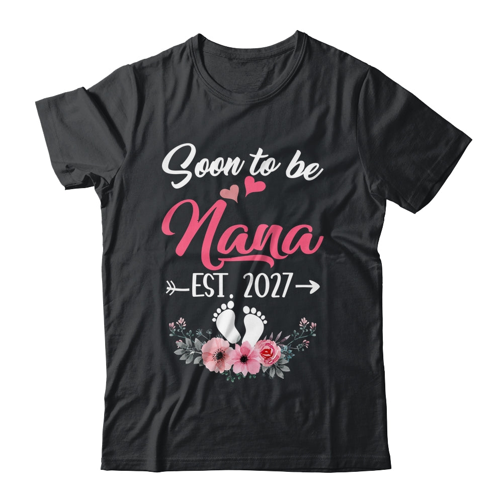 Soon To Be Nana Est 2027 Mothers Day First Time Nana Shirt & Tank Top | teecentury