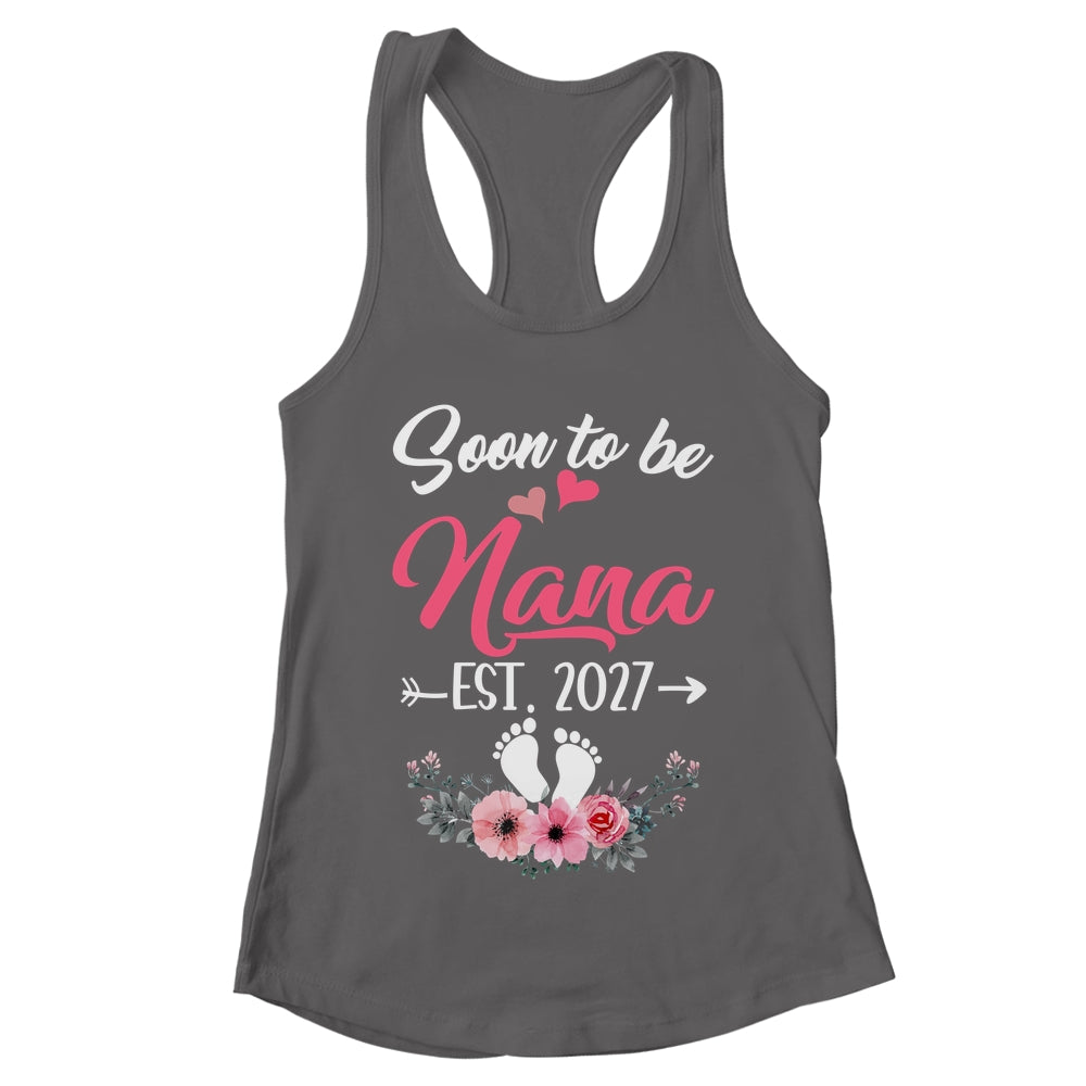 Soon To Be Nana Est 2027 Mothers Day First Time Nana Shirt & Tank Top | teecentury