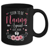 Soon To Be Nanny Again Est 2025 Mothers Day Mug | teecentury