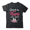 Soon To Be Nanny Est 2024 Mothers Day First Time Nanny Shirt & Tank Top | teecentury