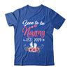 Soon To Be Nanny Est 2024 Mothers Day First Time Nanny Shirt & Tank Top | teecentury