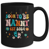 Soon To Be Nanny Est 2024 Pregnancy Announcement Groovy Mug | teecentury