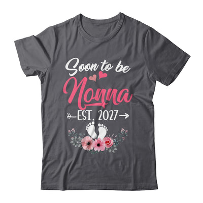 Soon To Be Nonna Est 2027 Mothers Day First Time Nonna Shirt & Tank Top | teecentury