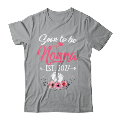 Soon To Be Nonna Est 2027 Mothers Day First Time Nonna Shirt & Tank Top | teecentury