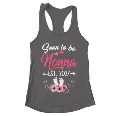 Soon To Be Nonna Est 2027 Mothers Day First Time Nonna Shirt & Tank Top | teecentury