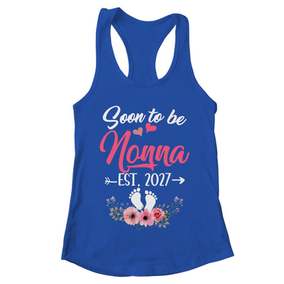 Soon To Be Nonna Est 2027 Mothers Day First Time Nonna Shirt & Tank Top | teecentury