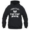 Soon To Be Pap Pap 2024 Fathers Day First Time Pap Pap Shirt & Hoodie | teecentury