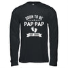 Soon To Be Pap Pap 2026 Fathers Day First Time Pap Pap Shirt & Hoodie | teecentury