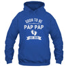 Soon To Be Pap Pap 2026 Fathers Day First Time Pap Pap Shirt & Hoodie | teecentury