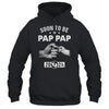 Soon To Be Pap Pap Est 2024 Fathers Day First Time New Shirt & Hoodie | teecentury