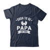 Soon To Be Papa 2024 Fathers Day First Time Papa Shirt & Hoodie | teecentury