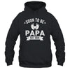 Soon To Be Papa 2024 Fathers Day First Time Papa Shirt & Hoodie | teecentury