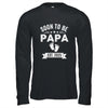 Soon To Be Papa 2025 Fathers Day First Time Papa Shirt & Hoodie | teecentury