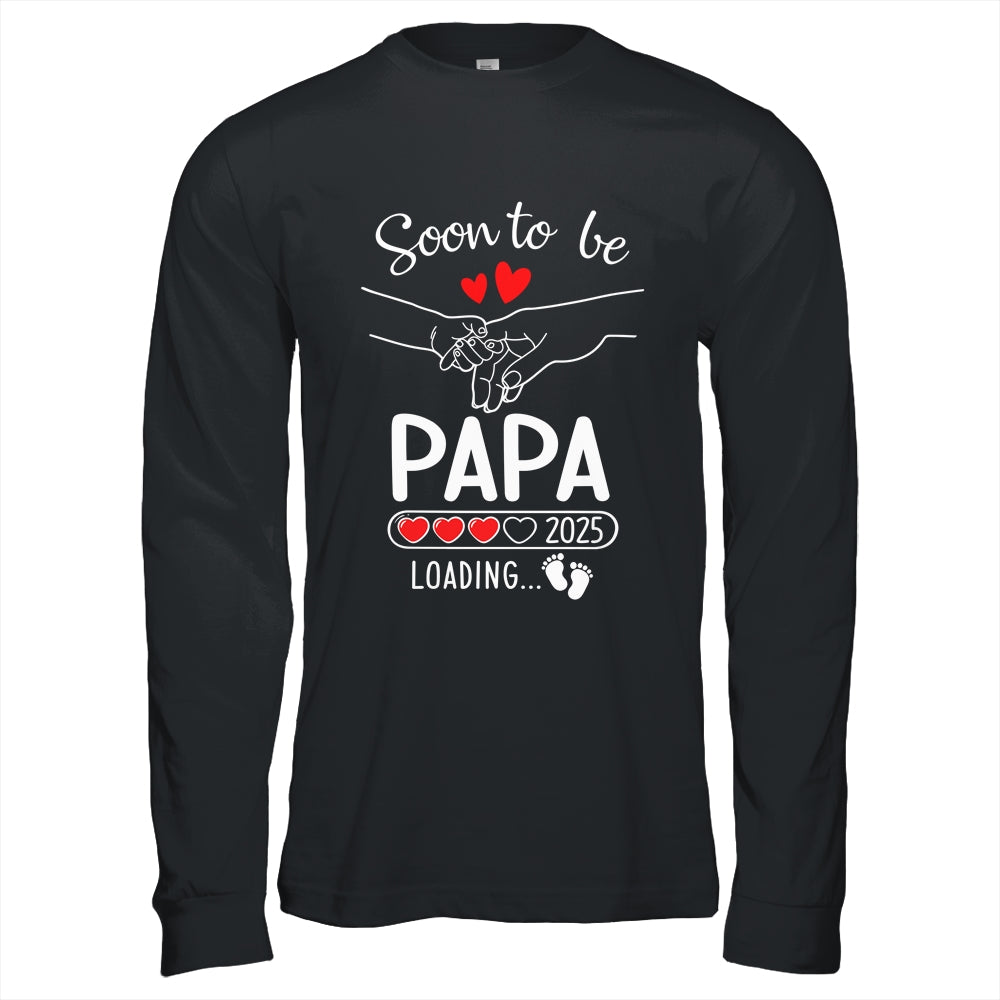 Soon To Be Papa 2025 Loading Pregnancy Announcement Papa Shirt & Hoodie | teecentury