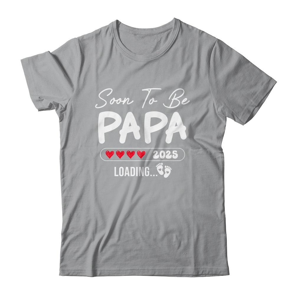 Soon To Be Papa 2025 Loading Promoted To Papa Est 2025 Shirt & Hoodie | teecentury