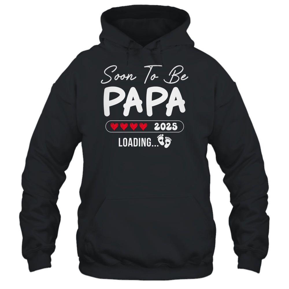 Soon To Be Papa 2025 Loading Promoted To Papa Est 2025 Shirt & Hoodie | teecentury