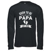 Soon To Be Papa 2026 Fathers Day First Time Papa Shirt & Hoodie | teecentury