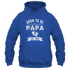 Soon To Be Papa 2026 Fathers Day First Time Papa Shirt & Hoodie | teecentury