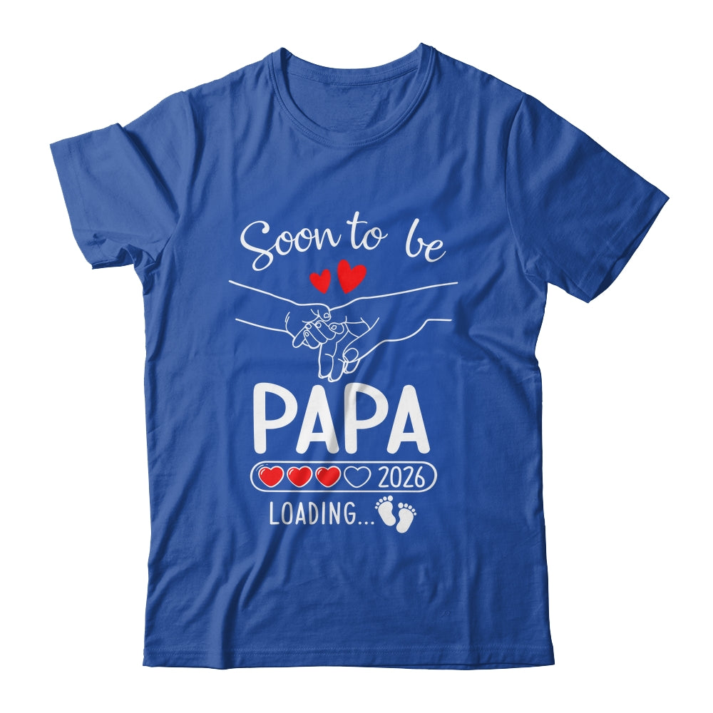 Soon To Be Papa 2026 Loading Pregnancy Announcement Papa Shirt & Hoodie | teecentury