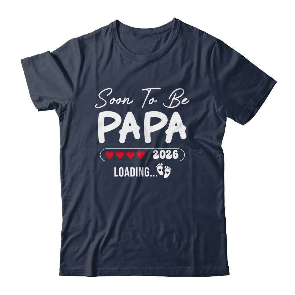 Soon To Be Papa 2026 Loading Promoted To Papa Est 2026 Shirt & Hoodie | teecentury