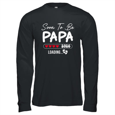 Soon To Be Papa 2026 Loading Promoted To Papa Est 2026 Shirt & Hoodie | teecentury