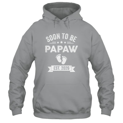 Soon To Be Papaw 2026 Fathers Day First Time Papaw Shirt & Hoodie | teecentury