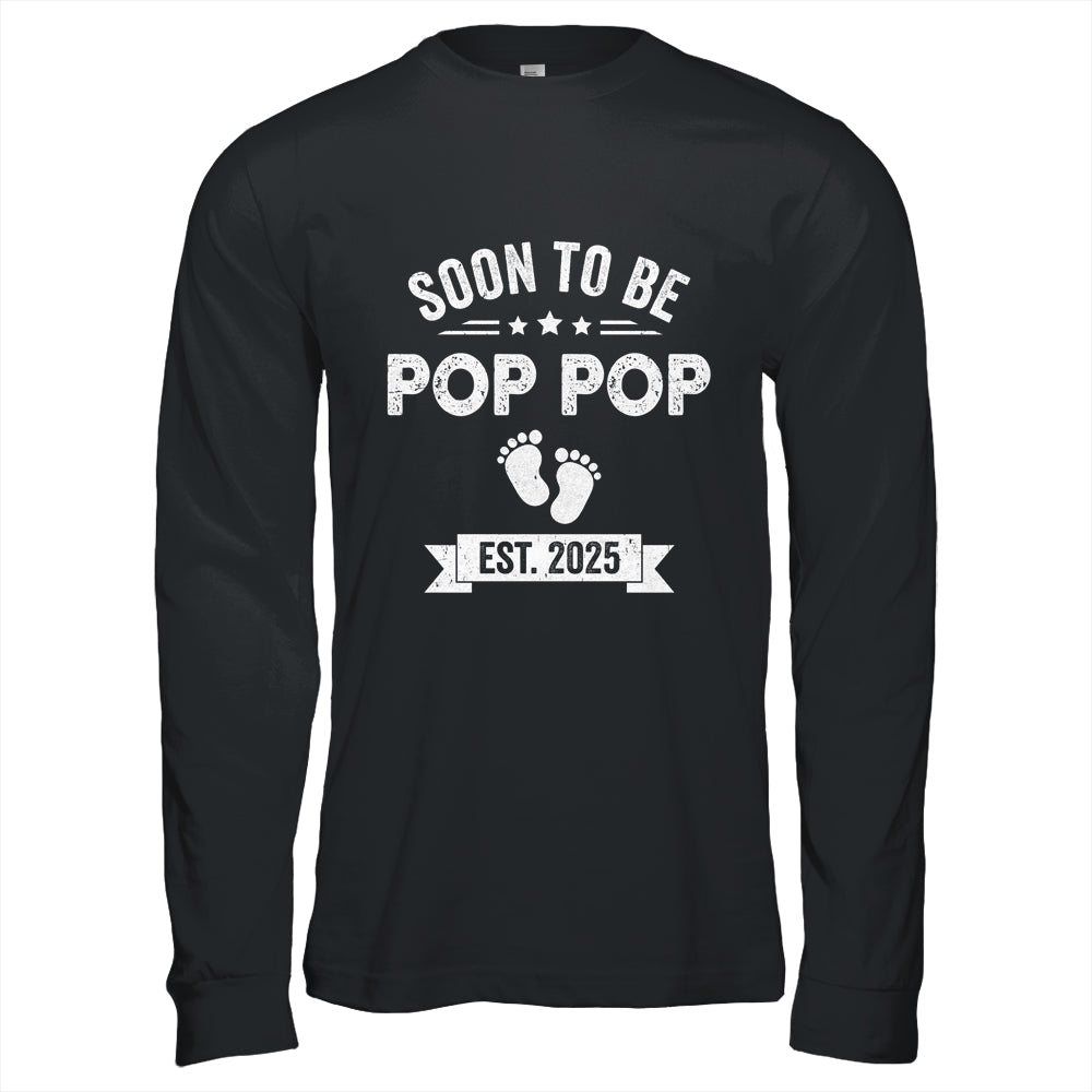 Soon To Be Pop Pop 2025 Fathers Day First Time Pop Pop Shirt & Hoodie | teecentury