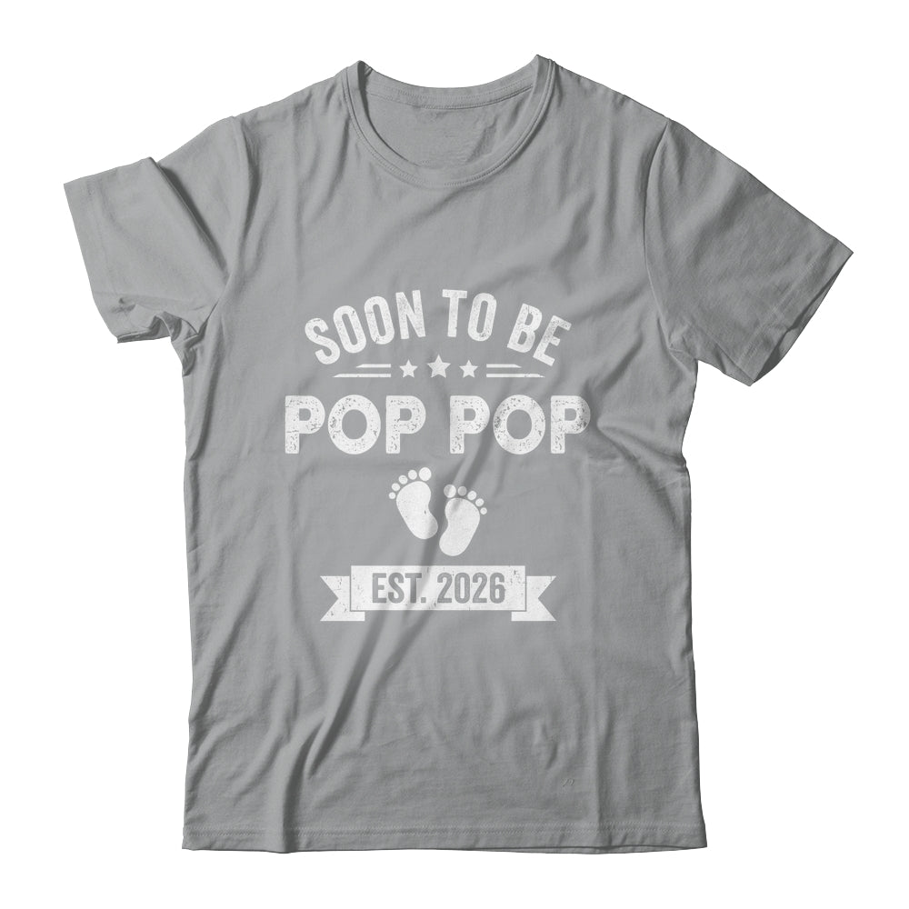 Soon To Be Pop Pop 2026 Fathers Day First Time Pop Pop Shirt & Hoodie | teecentury