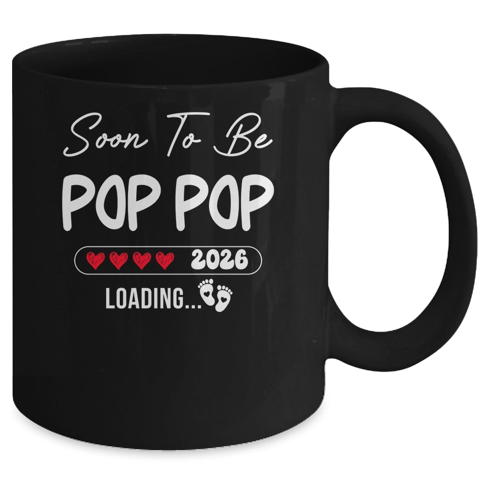 Soon To Be Pop Pop 2026 Loading Promoted To Pop Pop Est 2026 Mug | teecentury
