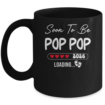 Soon To Be Pop Pop 2026 Loading Promoted To Pop Pop Est 2026 Mug | teecentury