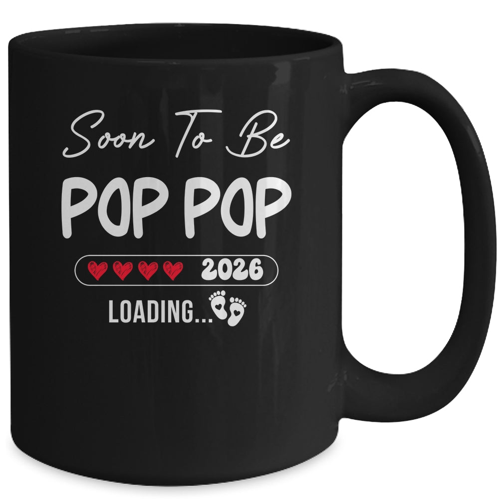 Soon To Be Pop Pop 2026 Loading Promoted To Pop Pop Est 2026 Mug | teecentury