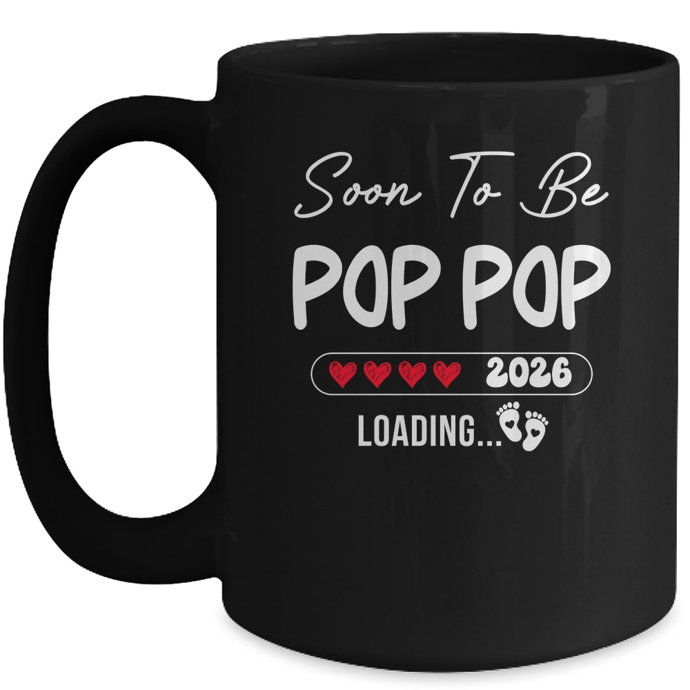 Soon To Be Pop Pop 2026 Loading Promoted To Pop Pop Est 2026 Mug | teecentury